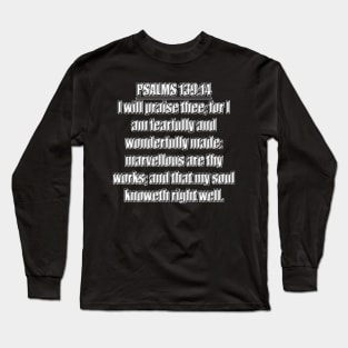 Bible Verse Psalms 139:14 Long Sleeve T-Shirt